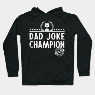 Dad Joke Champion Hoodie